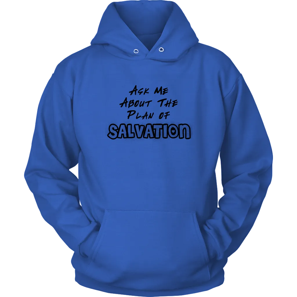 Ask Me About The Plan of Salvation Unisex Hoodie Part 1