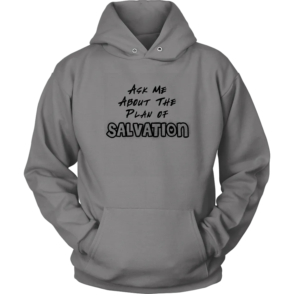 Ask Me About The Plan of Salvation Unisex Hoodie Part 1