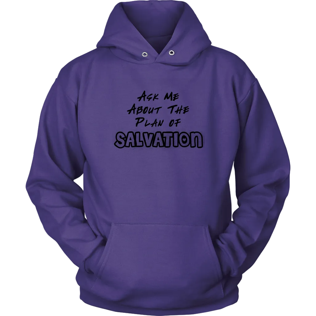 Ask Me About The Plan of Salvation Unisex Hoodie Part 1