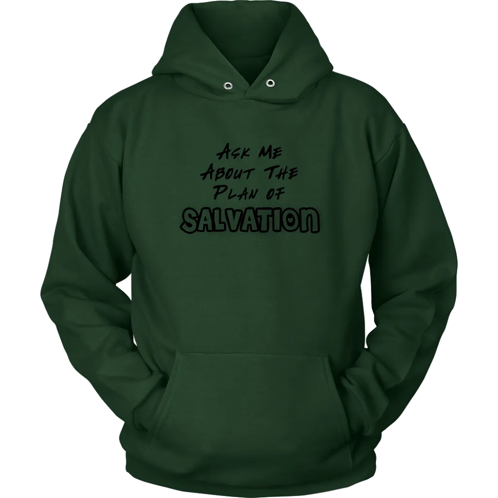 Ask Me About The Plan of Salvation Unisex Hoodie Part 1