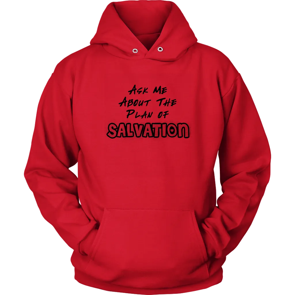 Ask Me About The Plan of Salvation Unisex Hoodie Part 1
