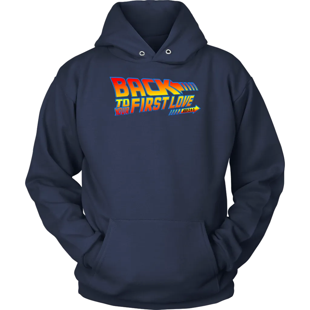 Back To Your First Love Unisex Hoodie