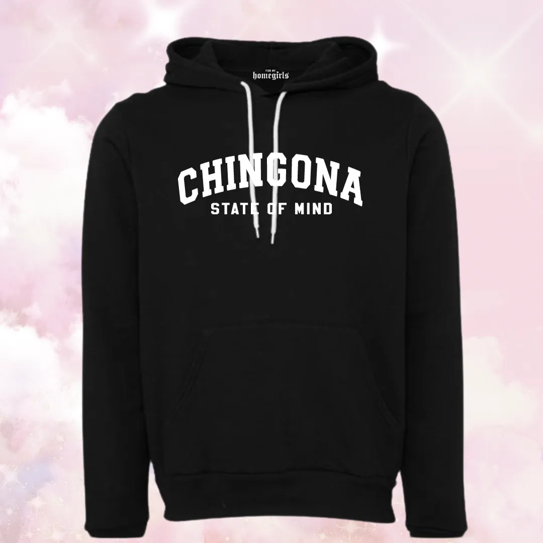 Black Chingona State of Mind Hoodie -  Unisex