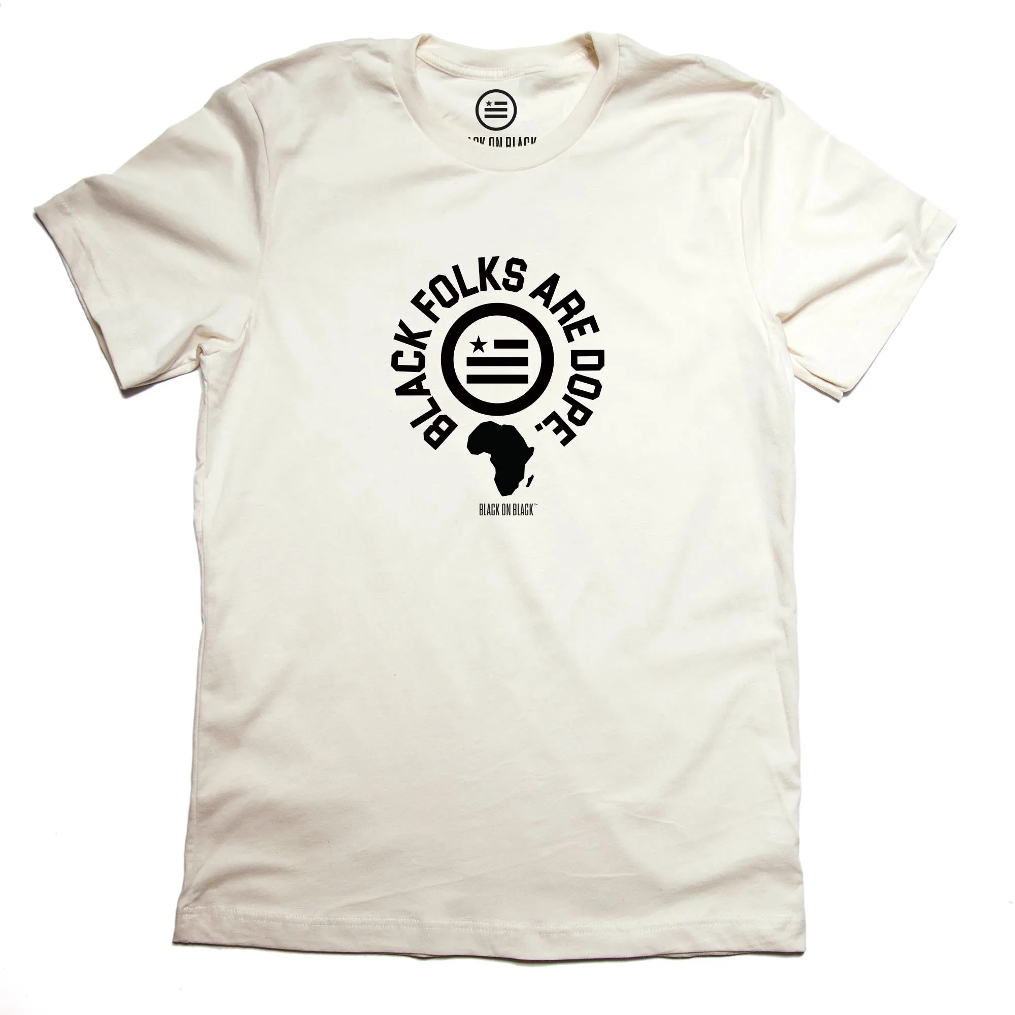 Black Folks Are Dope - Unisex T