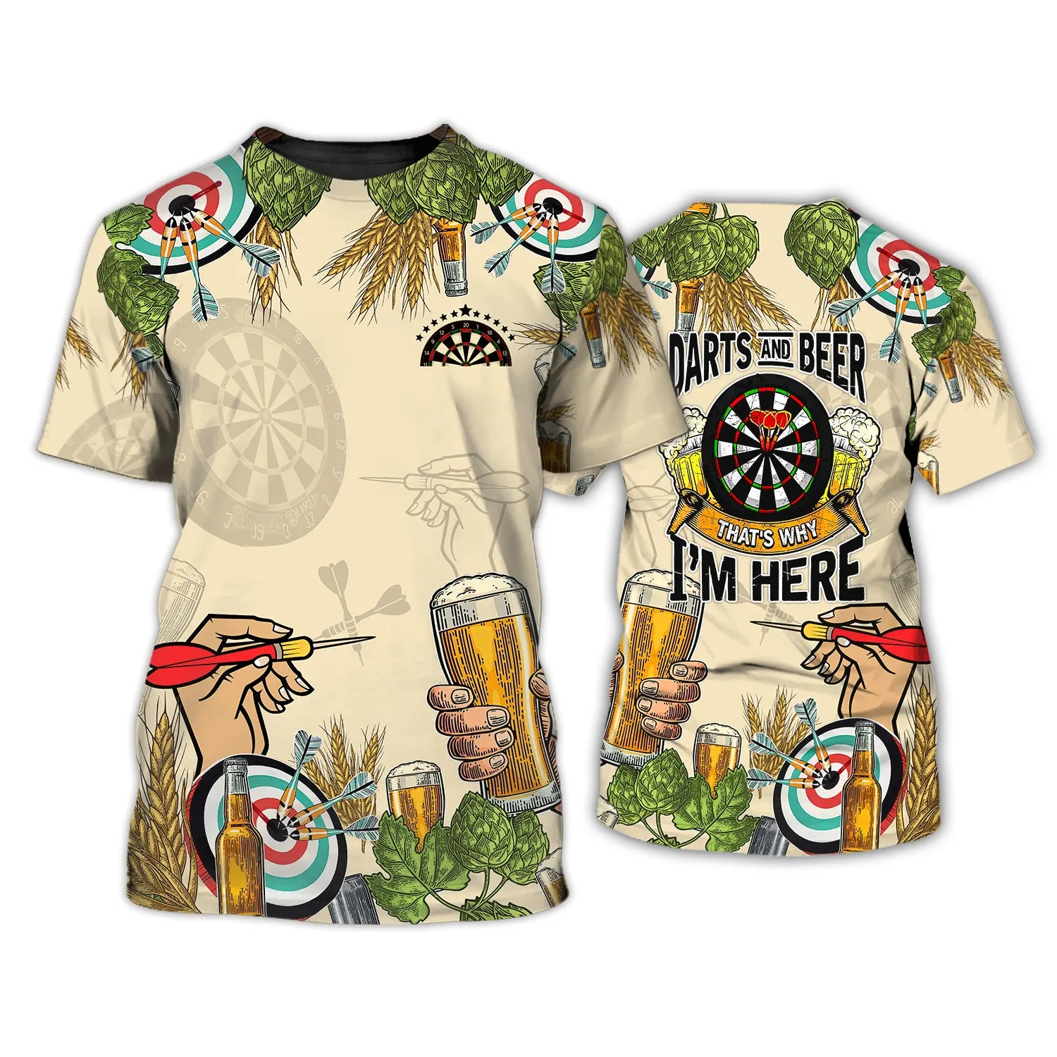 Darts And Beer, That's Why I'm Here 3D Printed Shirts