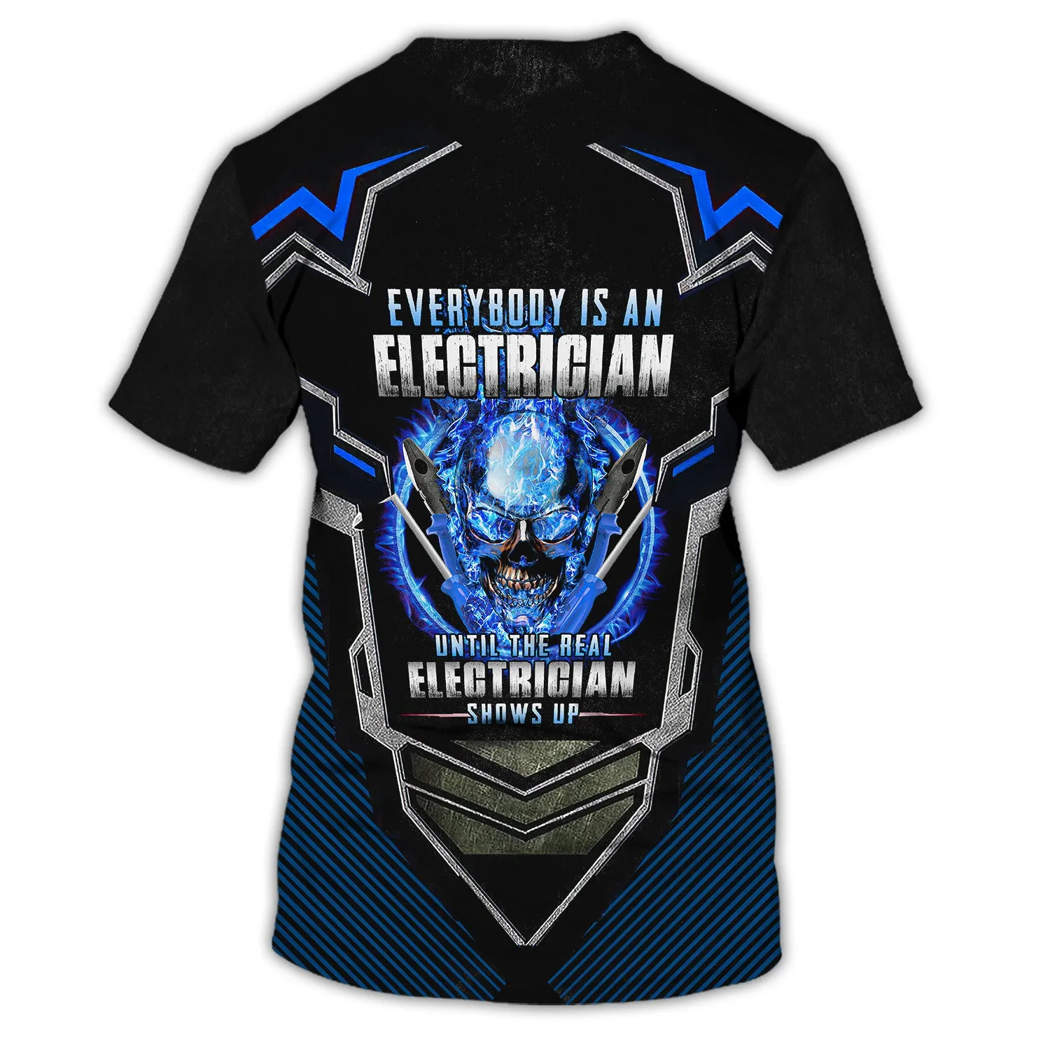 Everybody Is An Electrician Until The Real Electrican Shows Up Electrician Style 3D All Over Print Tshirt, Hoodie,...