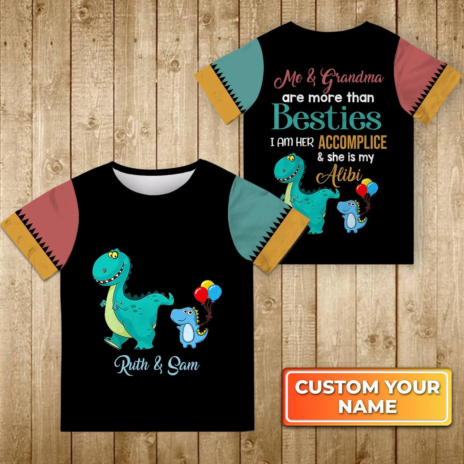 Gift for Grandson Me & Grandma Are More Than Besties I Am Her Accomplice & She Is My Alibi Personalized Name 3D Kid Tshirt