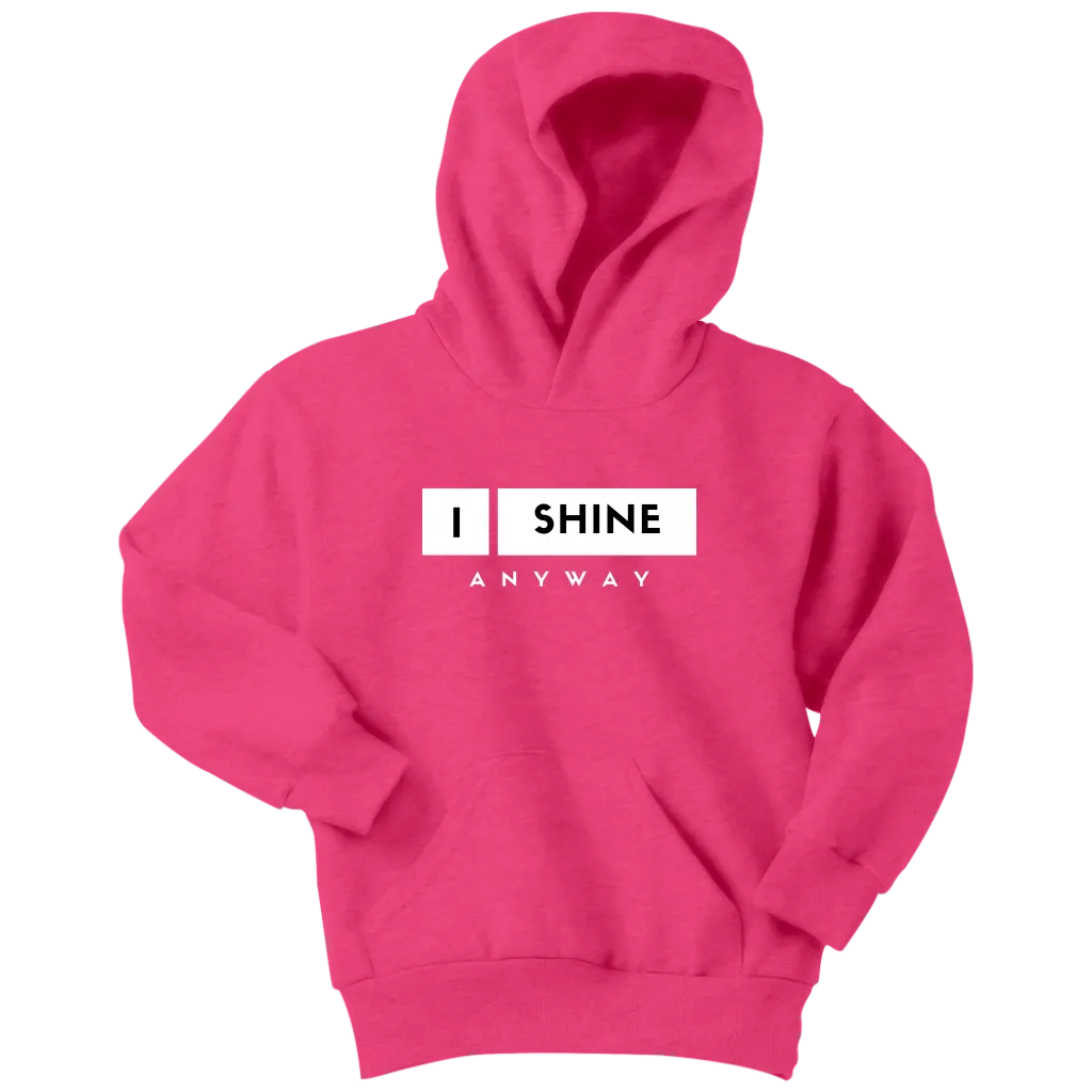 I Shine Anyway Youth Hoodie