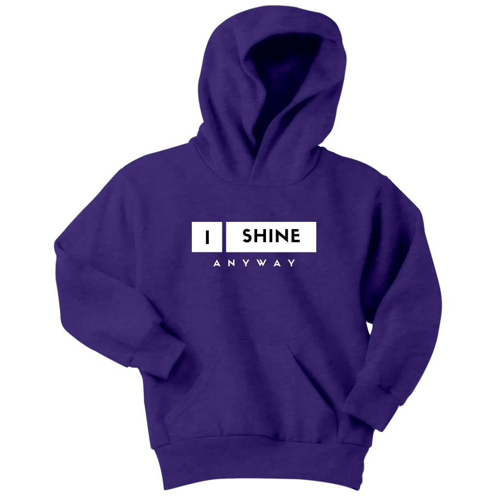 I Shine Anyway Youth Hoodie