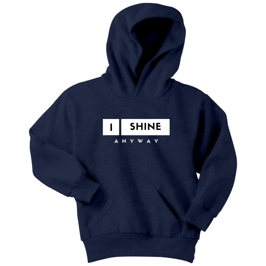 I Shine Anyway Youth Hoodie