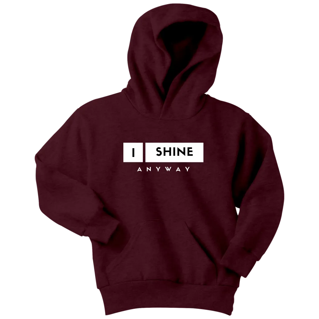 I Shine Anyway Youth Hoodie
