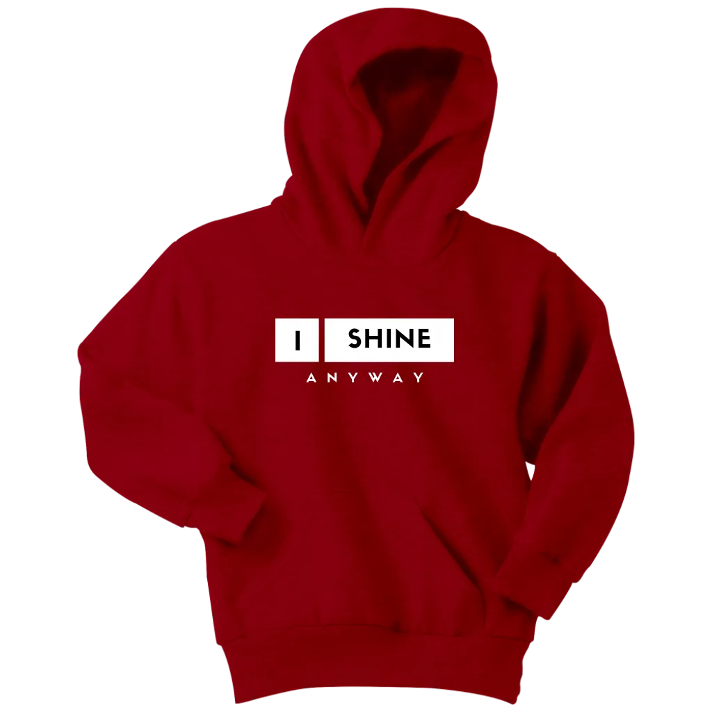 I Shine Anyway Youth Hoodie