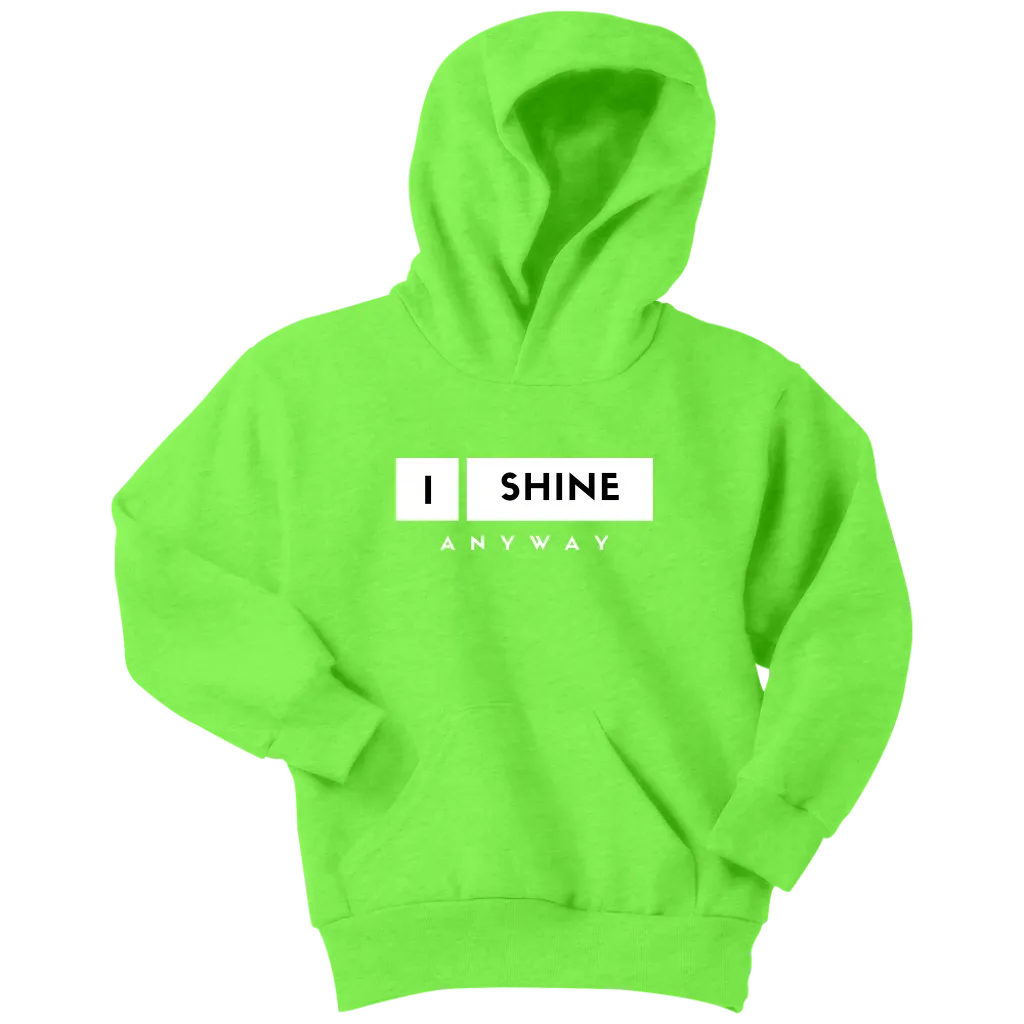 I Shine Anyway Youth Hoodie