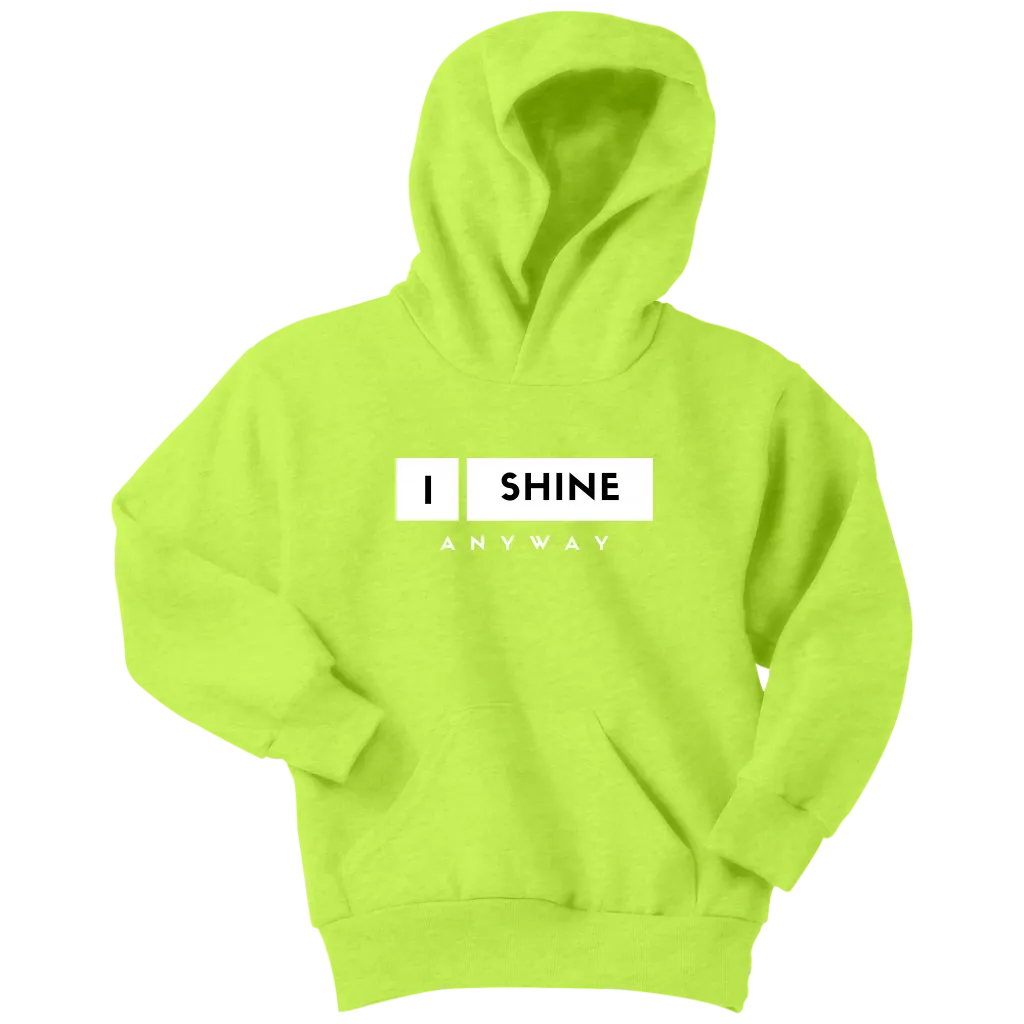 I Shine Anyway Youth Hoodie
