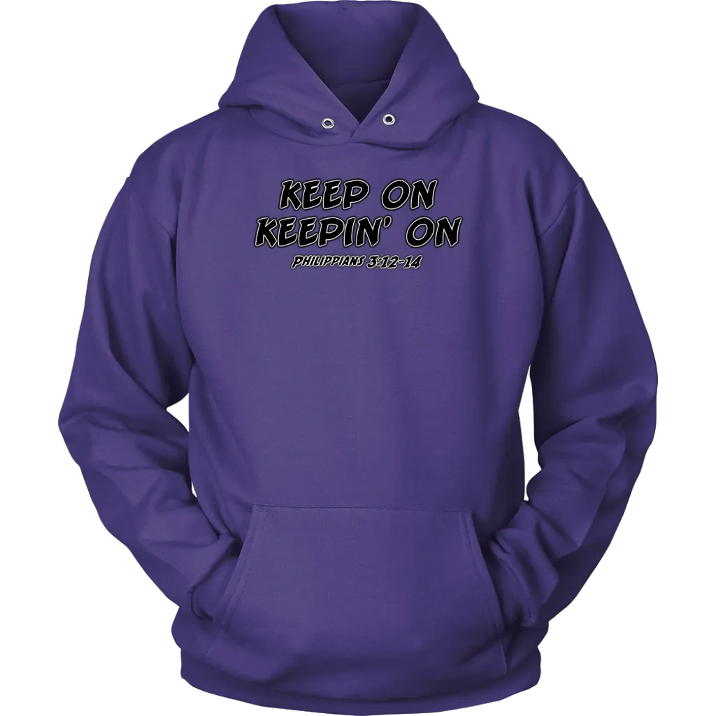 Keep On Keepin' On Unisex Hoodie Part 1