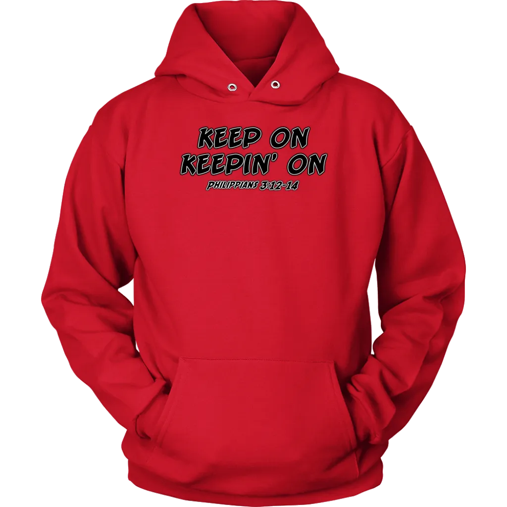 Keep On Keepin' On Unisex Hoodie Part 1