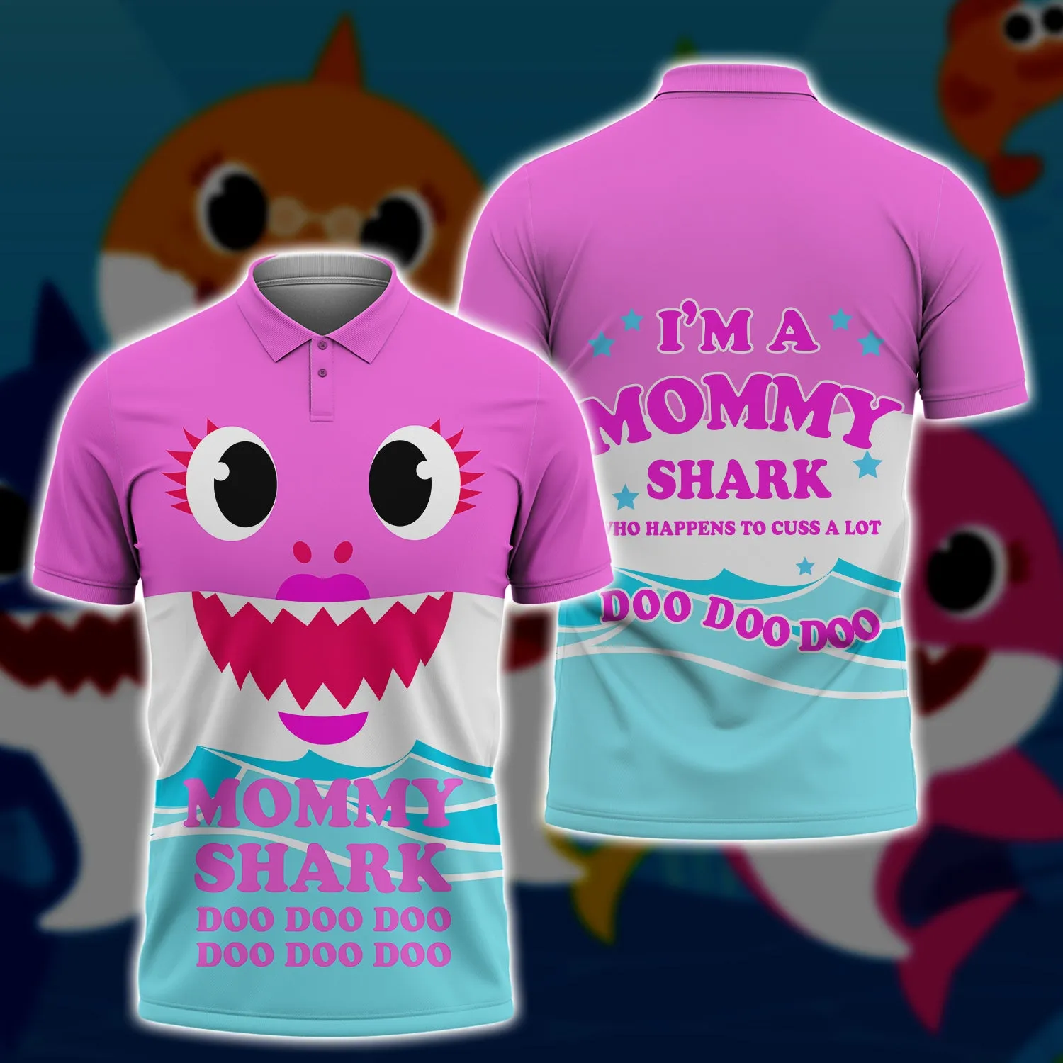 Mommy Shark Doo Doo Doo , 3D Full Print