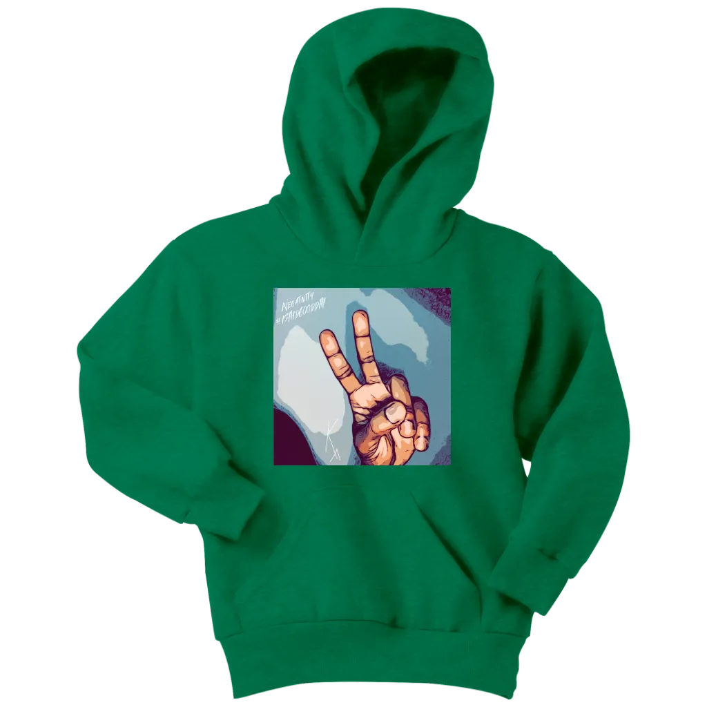 Peace Negativity I Said Good Day Youth Hoodie