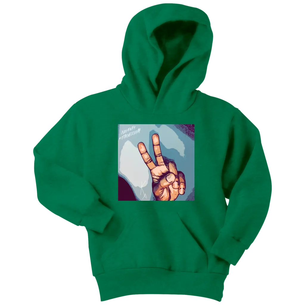 Peace Negativity I Said Good Day Youth Hoodie