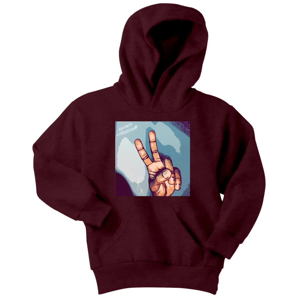 Peace Negativity I Said Good Day Youth Hoodie