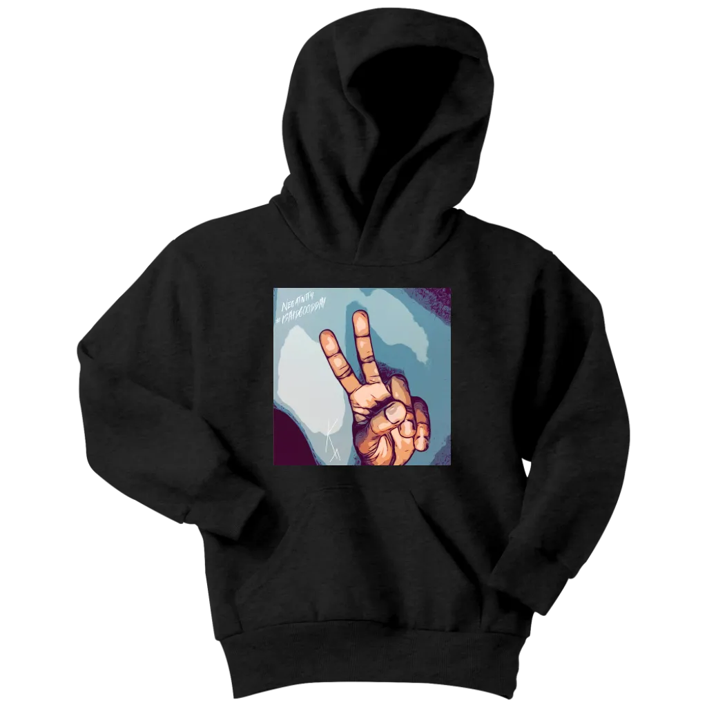 Peace Negativity I Said Good Day Youth Hoodie