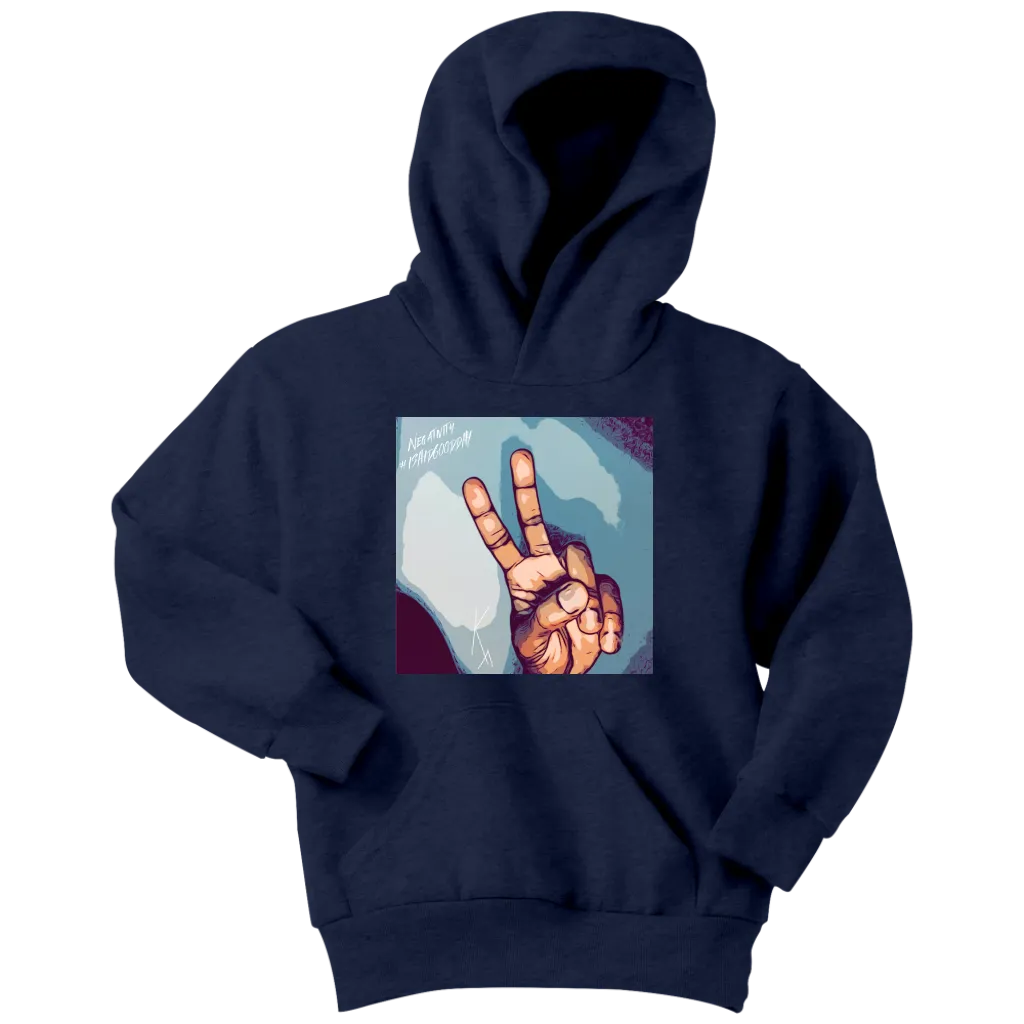 Peace Negativity I Said Good Day Youth Hoodie