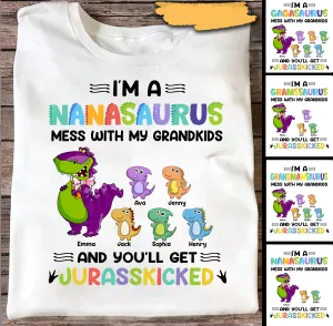 Personalized I'm A Grandmasaurus Mess With My Grandkids You'll Get Jurasskicked Shirt, Dinosaur Grandma Shirt