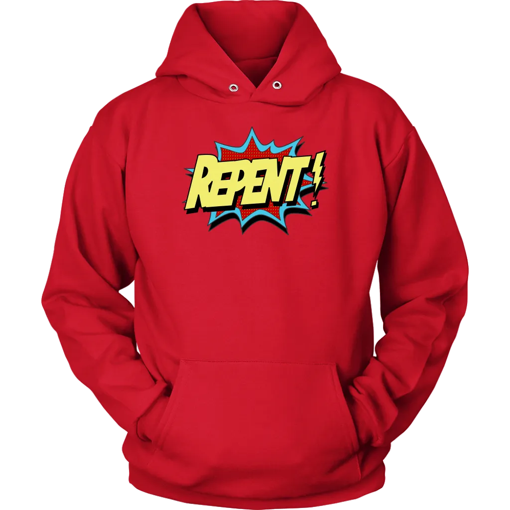 Repent! Unisex Hoodie