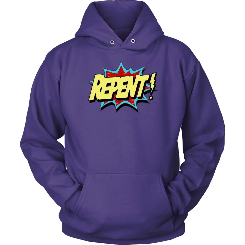 Repent! Unisex Hoodie