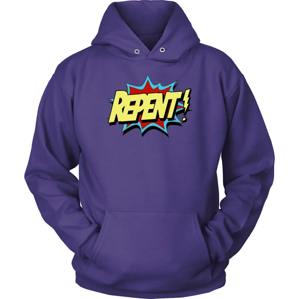 Repent! Unisex Hoodie