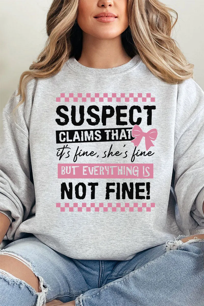Suspect Claims Everything Is Fine Unisex NuBlend Crew Sweatshirt