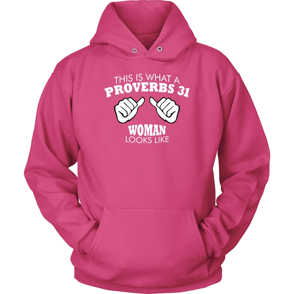 This Is What A Proverbs 31 Woman Looks Like Unisex Hoodie Part 2