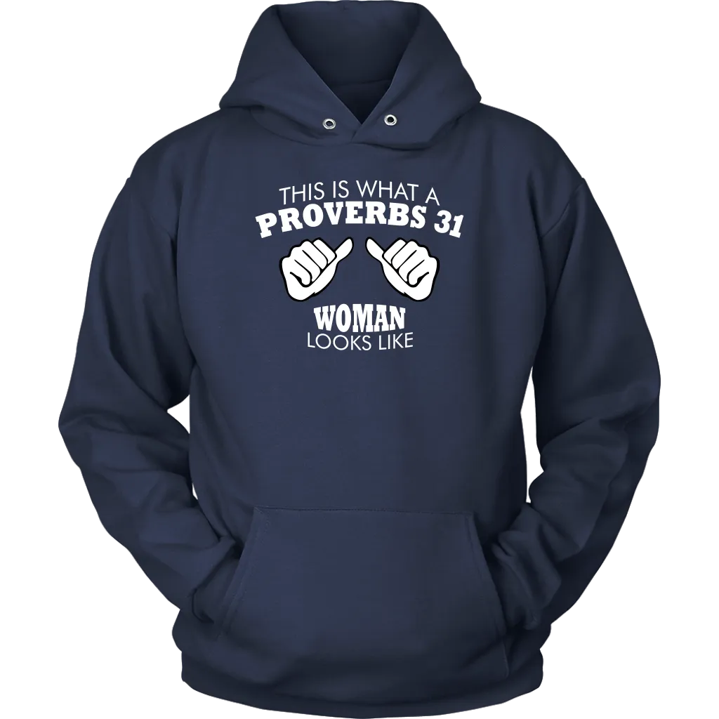This Is What A Proverbs 31 Woman Looks Like Unisex Hoodie Part 2