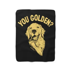 You Golden? Sherpa Fleece Blanket